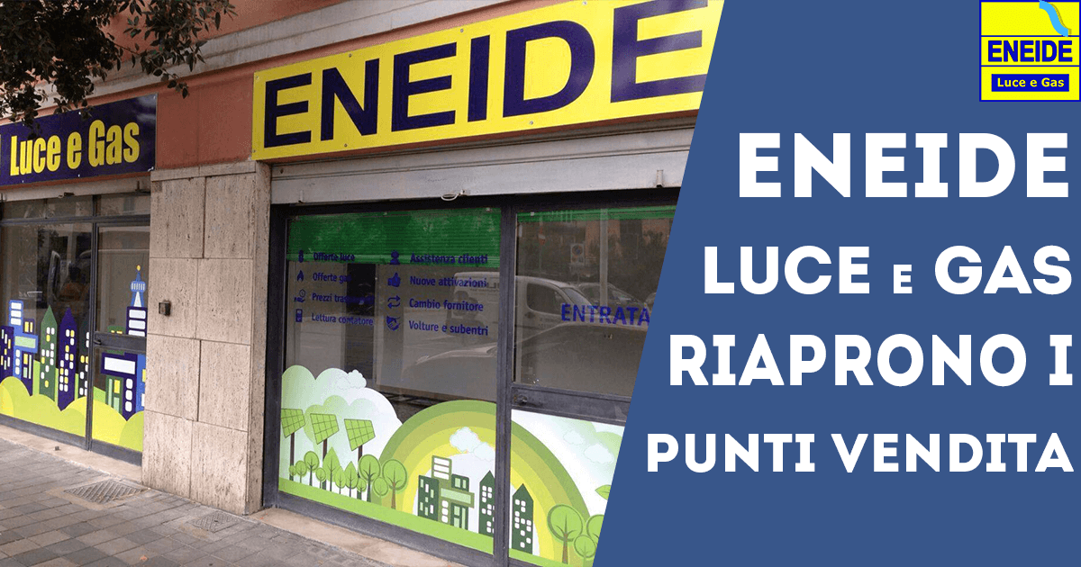 Eneide_energia_riaprono_punti_vendita