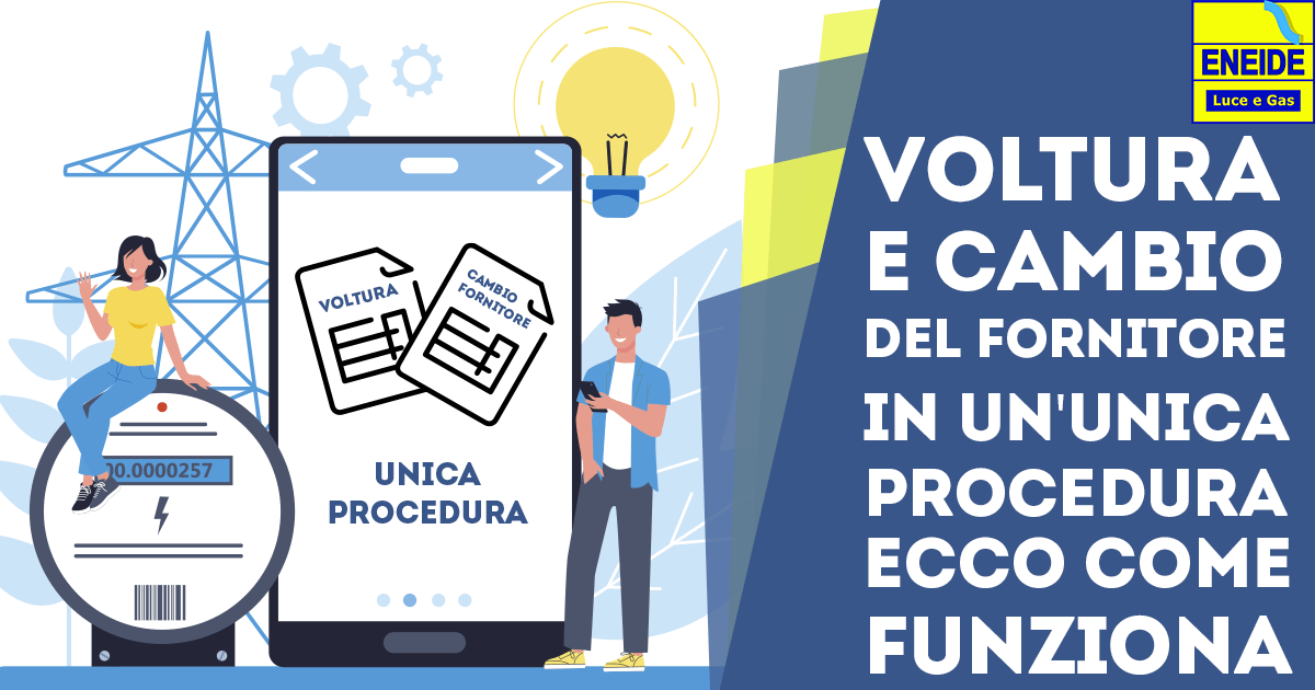 Voltura e cambio del fornitore in un'unica procedura: ecco come funziona